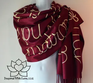 Custom Hand-painted Script Pashmina Burgundy Scarf (Pashmina/Silk blend) - Made to Order