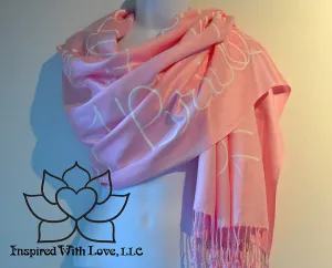 Custom Hand-painted Script Pashmina Pink Scarf (Viscose/Acrylic blend) - Made to Order