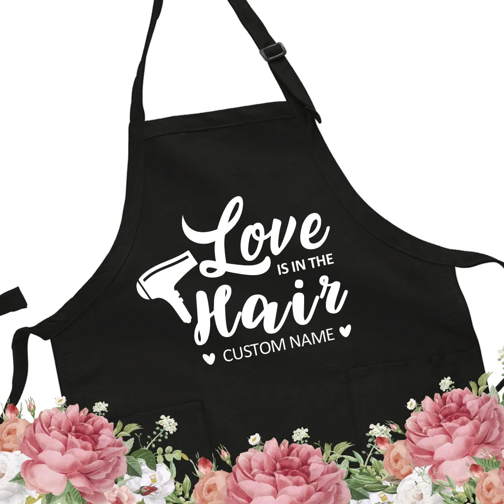 Love is in the Hair - Fun hairdresser stylist beauty salon Personalized Apron